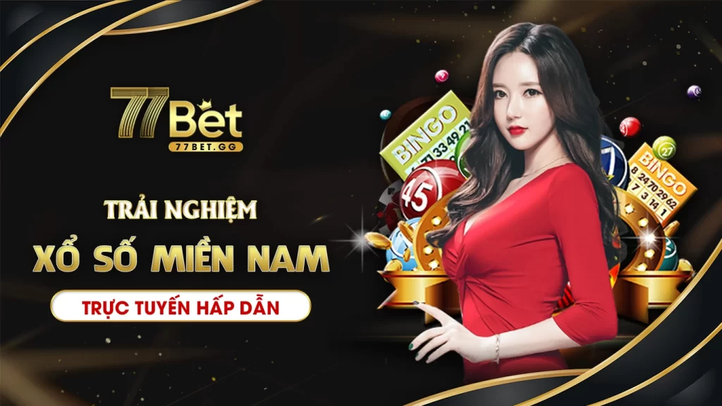 Nơi trải nghiệm xổ số miền nam trực tuyến hấp dẫn